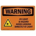 thumbnail image 1 of SignMission OS-WS-D-710-L-12446 OSHA Warning Sign - UV Light Hazard Avoid Looking with Symbol, 1 of 5