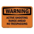 thumbnail image 1 of SignMission OS-WS-P-1014-L-11969 OSHA Warning Sign - Active Shooting Range Ahead No Trespassing, 1 of 5