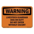 thumbnail image 1 of SignMission OS-WS-P-1014-L-12233 OSHA Warning Sign - Livestock Guardian Dog On Duty Do Not Enter, 1 of 5
