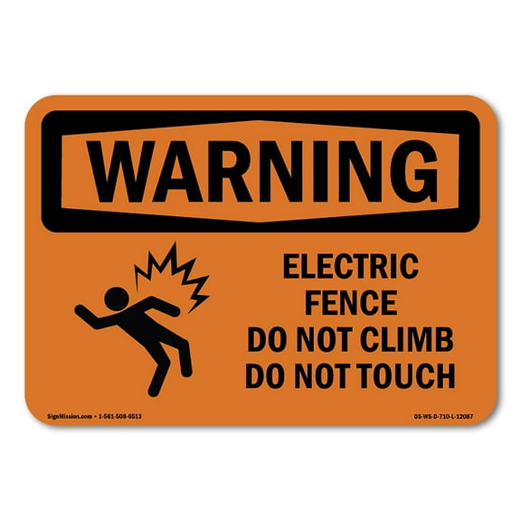 SignMission OS-WS-P-710-L-12087 OSHA Warning Sign - Electric Fence Do Not Climb with Symbol