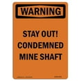thumbnail image 1 of SignMission OS-WS-P-710-V-13542 OSHA Warning Sign - Stay Out Condemned Mine Shaft, 1 of 1