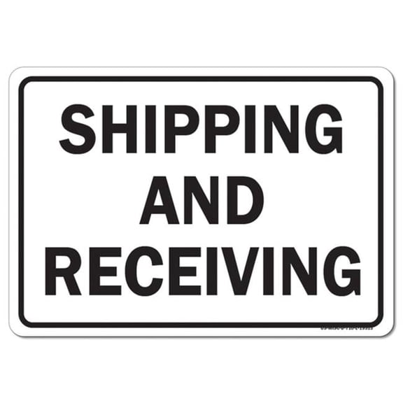 SignMission OSHA Aluminum Sign - Shipping & Receiving Warehouse Sign