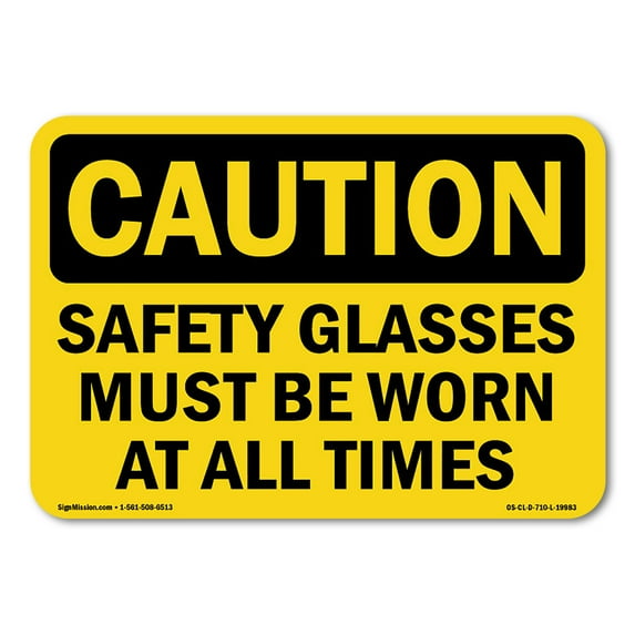 SignMission OS-CL-P-1014-L-19983 OSHA Caution Plastic Sign - Safety Glasses Must Be Worn At All Times
