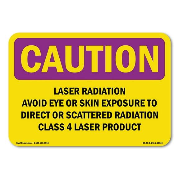 SignMission OS-CR-RD-710-L-10143 OSHA Caution Radiation Sign - Laser Radiation Avoid Eye or Skin Exposure