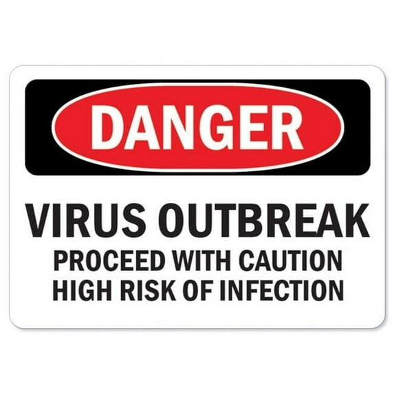 SignMission OS-NS-A-1218-25587 OSHA Notice Aluminum Sign - Virus Outbreak