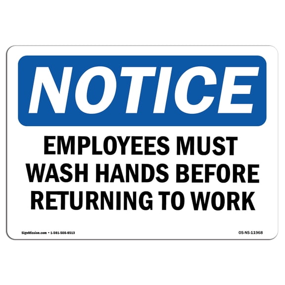 SignMission OS-NS-P-710-L-11968 OSHA Notice Sign - Employees Must Wash Hands Before Returning to Work
