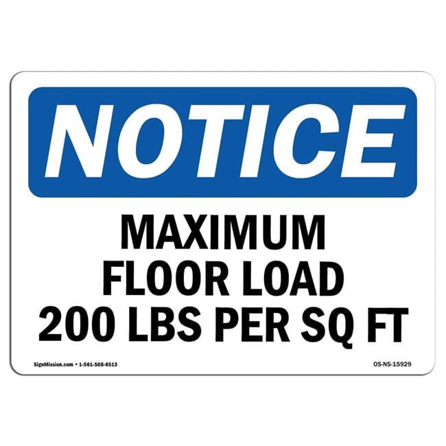 SignMission OSHA Notice Sign - Maximum Floor Loading 200 Lbs Per Sq Ft ...
