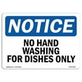 thumbnail image 1 of SignMission  OSHA Notice Sign - No Hand Washing for Dishes Only, 1 of 1