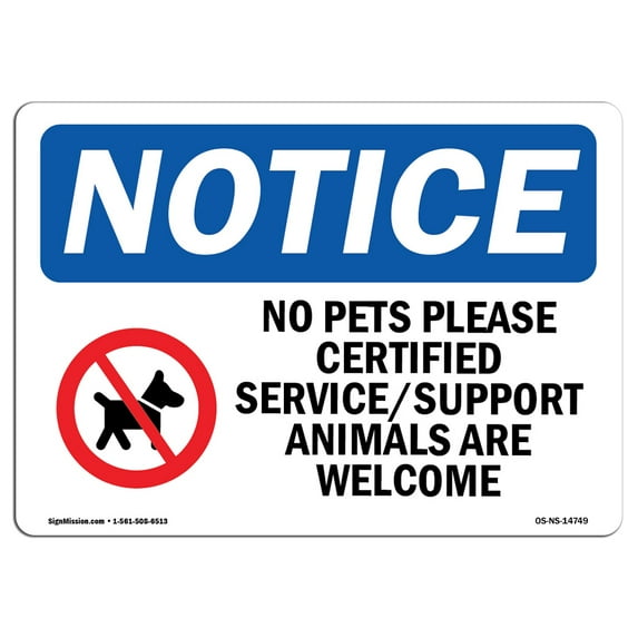 SignMission OS-NS-D-35-L-14749 OSHA Notice Sign - No Pets Please Certified Service Support with Symbol