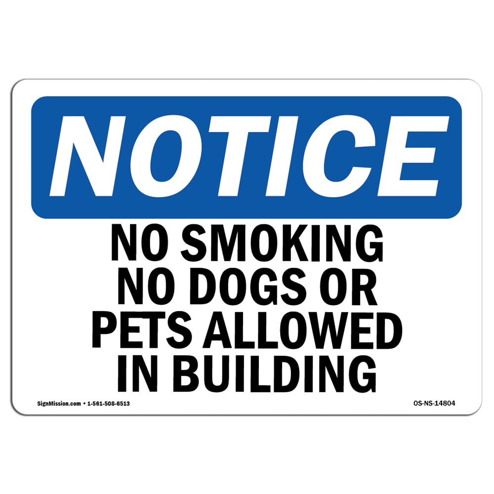 OSHA Notice Signs - No Smoking No Dogs Or Pets Allowed In Buildings ...