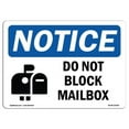 thumbnail image 1 of SignMission  OSHA Notice Sign - Notice Do Not Block Mailbox, 1 of 1