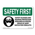 thumbnail image 1 of OSHA SAFETY FIRST Sign - Safety Glasses And Hearing Protection With Symbol | Decal | Protect Your Business, Work Site, Warehouse | Made in the USA, 1 of 5