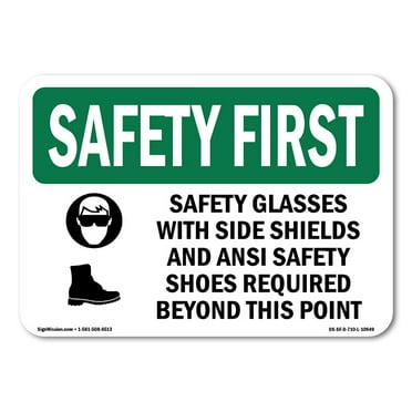 OSHA SAFETY FIRST Sign - Safety Glasses With Side Shields With Symbol | Decal | Protect Your Business, Work Site, Warehouse | Made in the USA