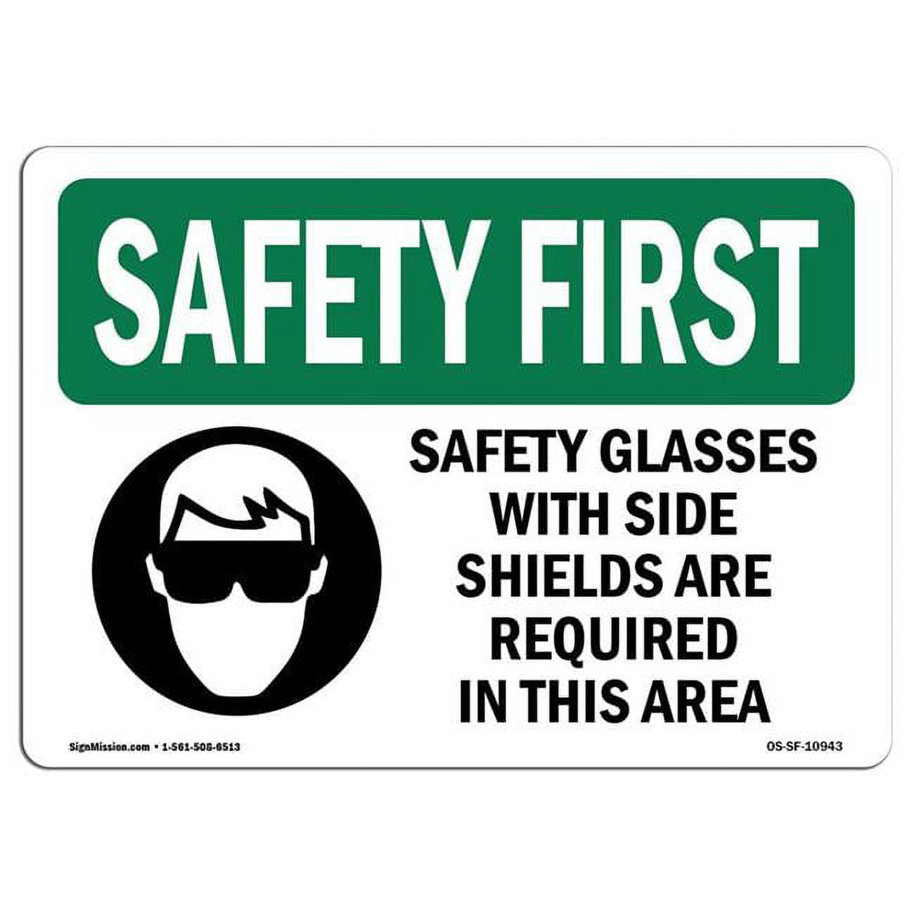SignMission OSHA Safety First Sign Safety Glasses with Side Shields with Symbol