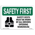 thumbnail image 1 of OSHA SAFETY FIRST Sign - Safety Vests Must Be Worn By With Symbol | Decal | Protect Your Business, Work Site, Warehouse | Made in the USA, 1 of 5