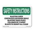 thumbnail image 1 of OSHA SAFETY INSTRUCTIONS Sign - Blasting Siren Continuous Sounding While | Decal | Protect Your Business, Work Site, Warehouse | Made in the USA, 1 of 5