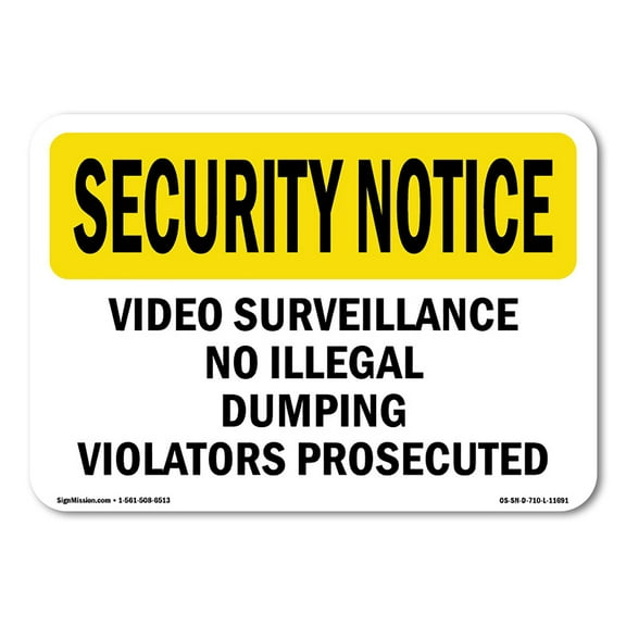 OSHA SECURITY NOTICE Sign - Video Surveillance No Illegal Dumping Violators | Decal | Protect Your Business, Work Site, Warehouse | Made in the USA