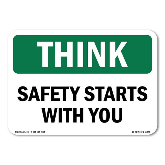 SignMission OS-TS-D-35-L-11874 OSHA Think Sign - Safety Starts with You