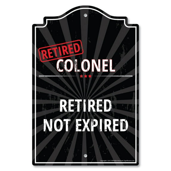 SignMission P-1014-RET-Colonel 10 x 14 in. Plastic Sign - Retired Colonel