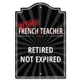 thumbnail image 1 of SignMission P-1014-RET-French-Teacher 10 x 14 in. Plastic Sign - Retired French Teacher, 1 of 3