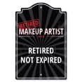 thumbnail image 1 of SignMission P-1014-RET-Makeup-Artist 10 x 14 in. Plastic Sign - Retired Makeup Artist, 1 of 3