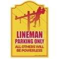 thumbnail image 1 of SignMission P-1117 Lineman Parking 11 x 17 in. Lineman Parking Novelty Sign, 1 of 5