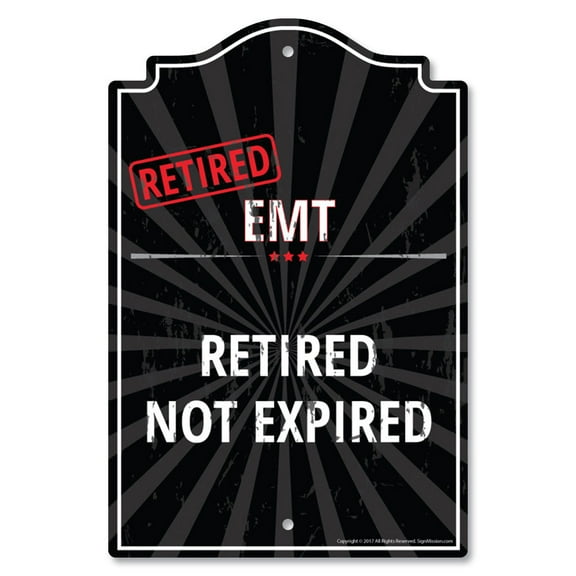 SignMission P-1117-RET-EMT 11 x 17 in. Plastic Sign - Retired EMT