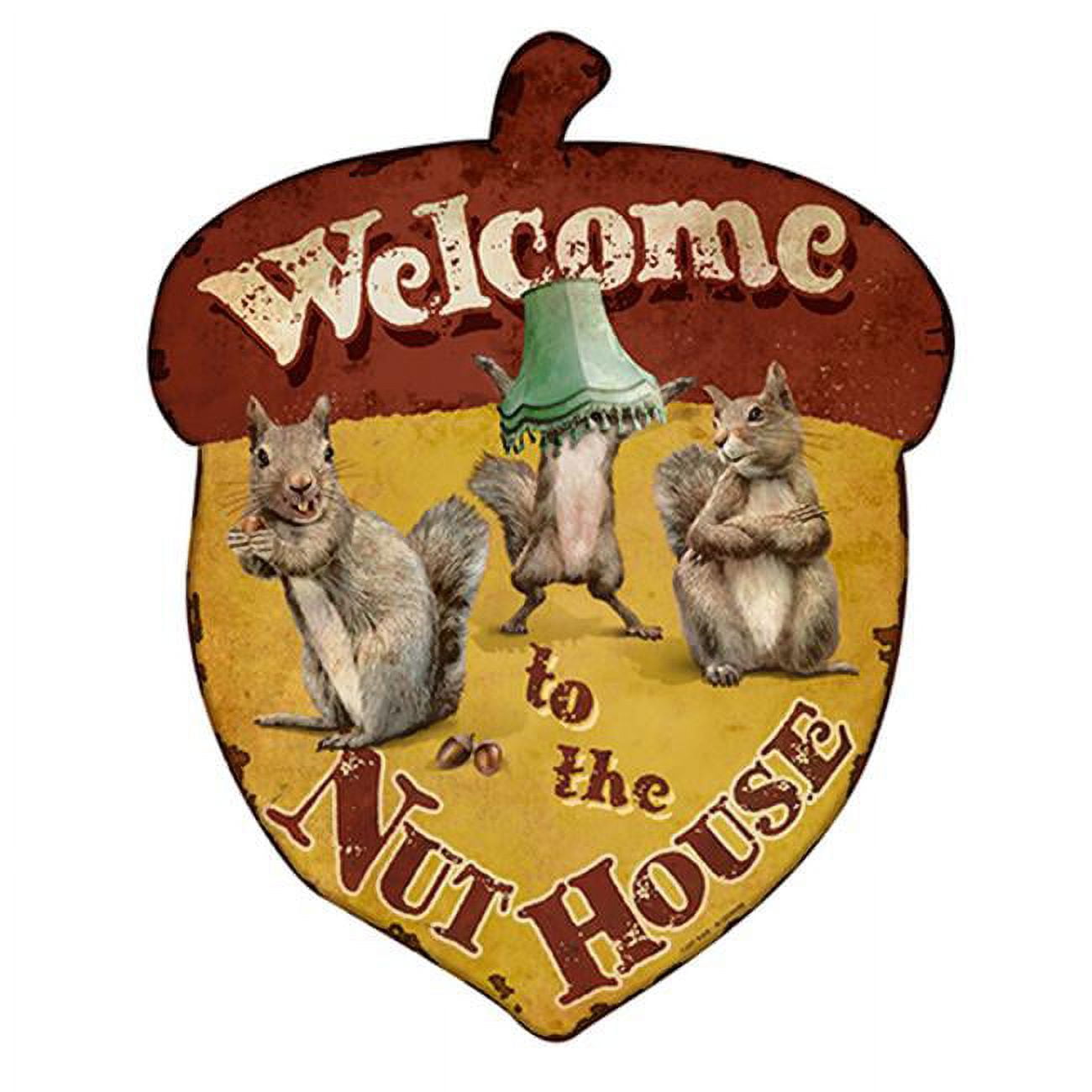 SignMission P1212 To The Nuthouse 12 in. to The