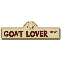 SignMission P-618 Goat Lover 18 x 6 in. Goat Lover Street Sign