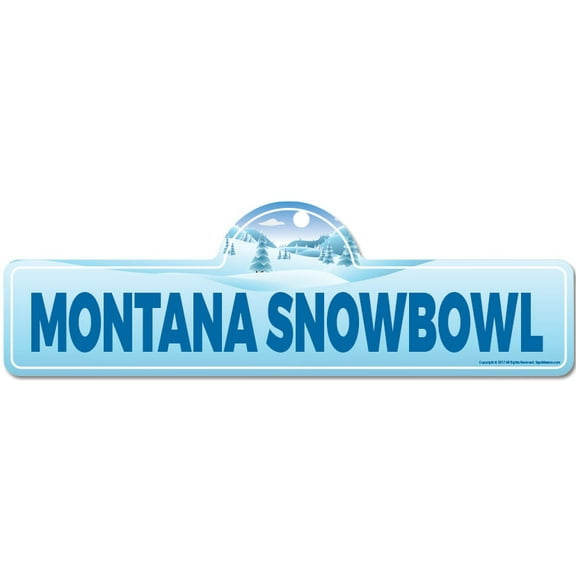 Montana Snowbowl Street Sign | Indoor/Outdoor | Skiing Skier Snowboarder Décor for Ski Lodge Cabin Mountian House | SignMission personalized gift