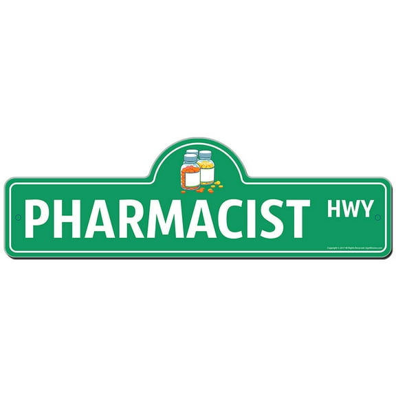 SignMission P-618 Pharmacist 18 x 6 in. Pharmacist Street Sign