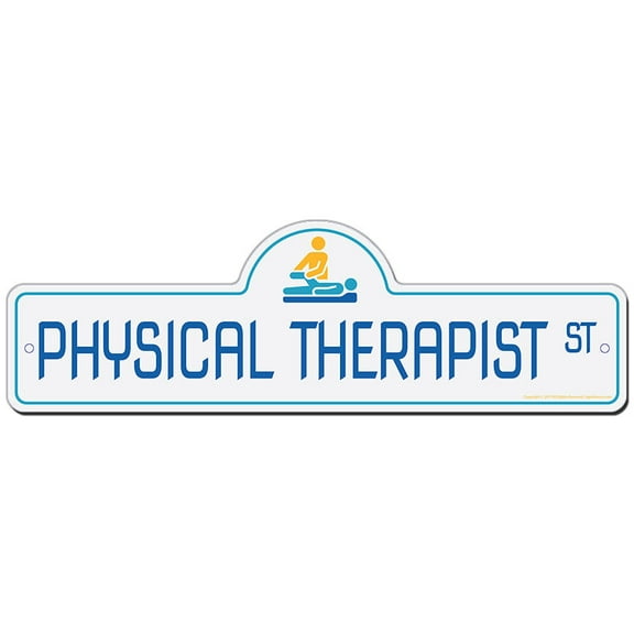 SignMission P-618 Physical Therapist 18 x 6 in. Street Sign - Physical Therapist