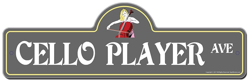 Cello Player Street Sign | Indoor/Outdoor | Funny Home Decor for ...