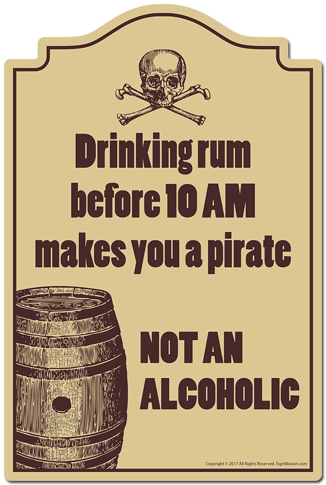 Outdoor Durable Plastic Pirate Novelty Sign, 12" x 8", Drinking Rum Before 10 AM