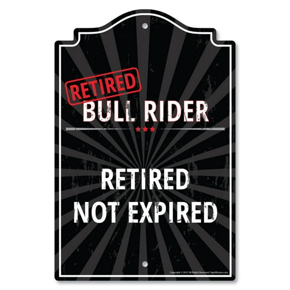 SignMission P-812-RET-Bull-Rider 8 x 12 in. Plastic Sign - Retired Bull Rider