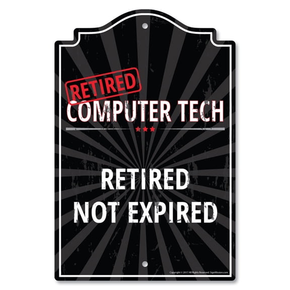 SignMission P-812-RET-Computer-Tech 8 x 12 in. Plastic Sign - Retired Computer Tech