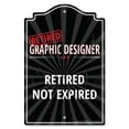 thumbnail image 1 of SignMission P-812-RET-Graphic-Designer 8 x 12 in. Plastic Sign - Retired Graphic Designer, 1 of 3