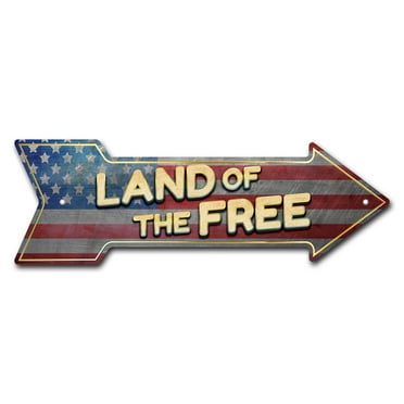 SignMission P-ARROW12-999782 12 x 36 in. Wide Land of The Free Arrow Sign