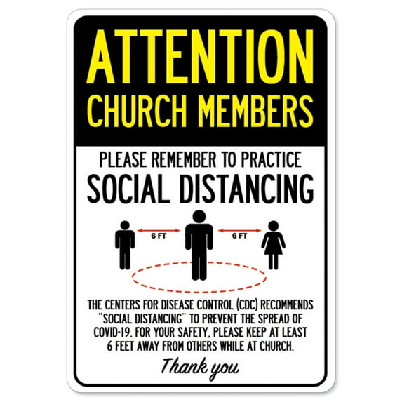 Public Safety Sign - Attention Church Members Practice Social Distancing | Vinyl Decal | Protect Your Business, Municipality, Home & Colleagues | Made in the USA