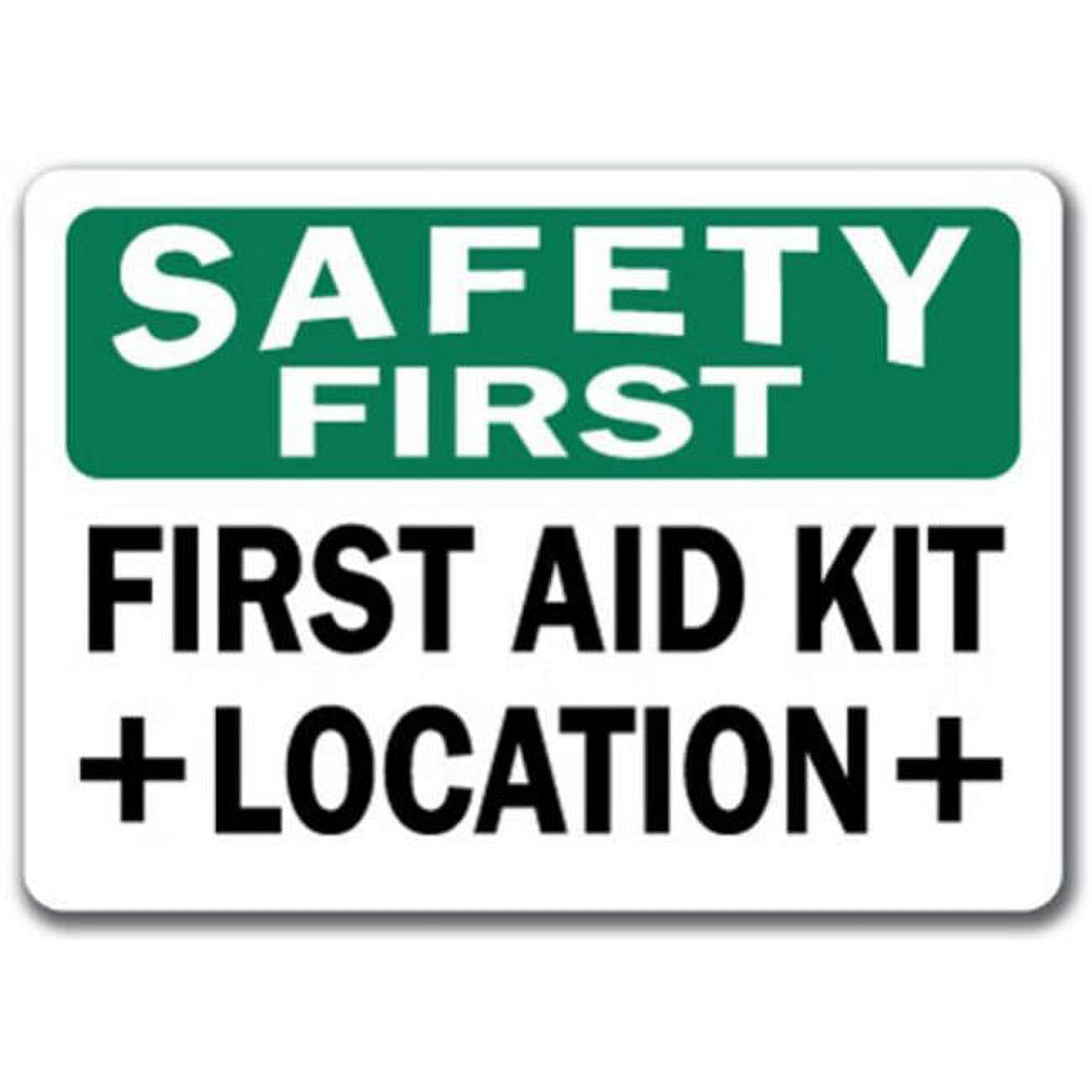 Safety First Sign - First Aid Station - 10 X 14 OSHA Safety Sign