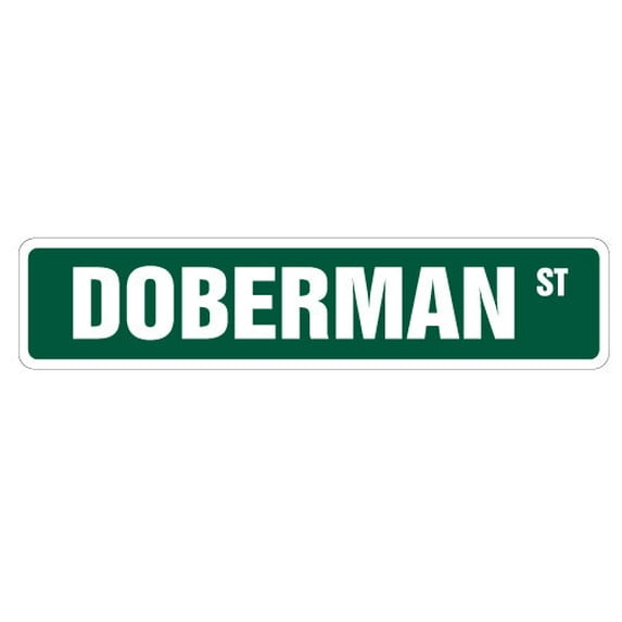 SignMission SS-624-Doberman 24 in. Doberman Street Sign - Dog Lover Great Owner Pet