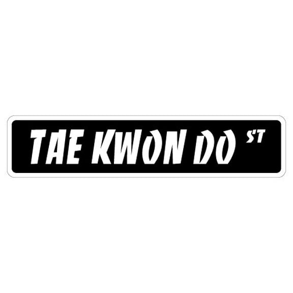 SignMission SS-624-TaeKwonDo 6 x 24 in. Street Sign - Tae Kwon Do - Karate Martial Arts Instructor Lessons