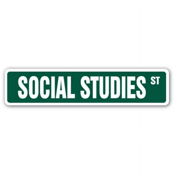 SignMission SS-730-SOCIAL STUDIES 7 x 30 in. Social Studies Street Sign - Teacher Course Educator School Civics