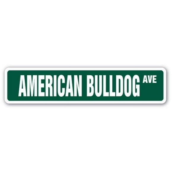 SignMission SS-American Bulldog 4 x 18 in. American Bulldog Street Sign