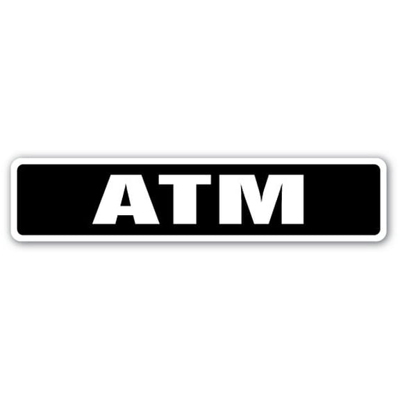 SignMission SS-Atm 4 x 18 in. Atm Street Sign - Bank Feature Money Cash Deposit