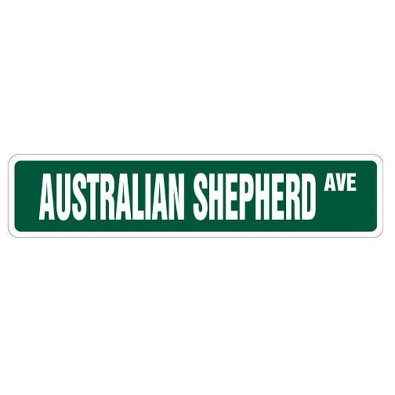 SignMission SS-AustralianShepherd 4 x 18 in. Australian Shepherd Street Sign