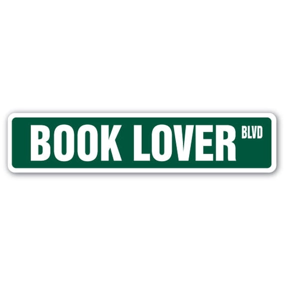 SignMission SS-BOOK LOVER 4 x 18 in. Book Lover Street Sign