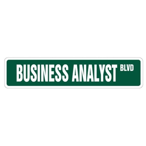 SignMission SS-Business 4 x 18 in. Business Analysis Street Sign - Parking Mba Student Master Degree