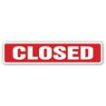 thumbnail image 1 of SignMission SS-Closed 18 in. Closed Street Sign - Business Hours Operation Door Locked, 1 of 5