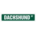 thumbnail image 1 of SignMission SS-Dachshund 4 x 18 in. Street Sign - Dachshund - Dog Lover Great Owner Pet, 1 of 5